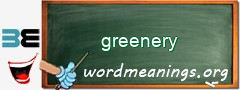 WordMeaning blackboard for greenery